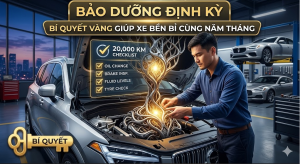 Bảo Dưỡng Định Kỳ – Bí Quyết Vàng Giúp Xe Luôn Bền Bỉ Cùng Năm Tháng